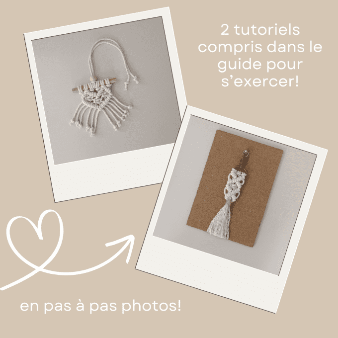 Le Guide des Noeuds Macramé = 7 noeuds essentiels + 6 noeuds décoratifs + 2 tutos